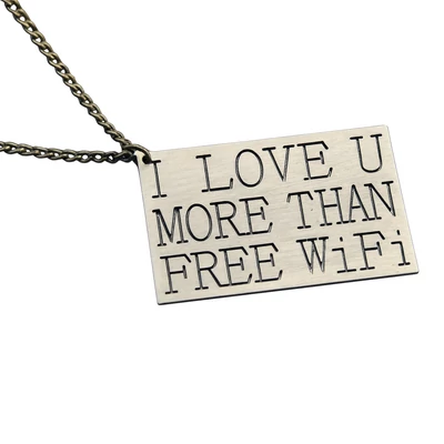 Jobban szeretlek mint az ingyen WIFI-t nyaklánc
